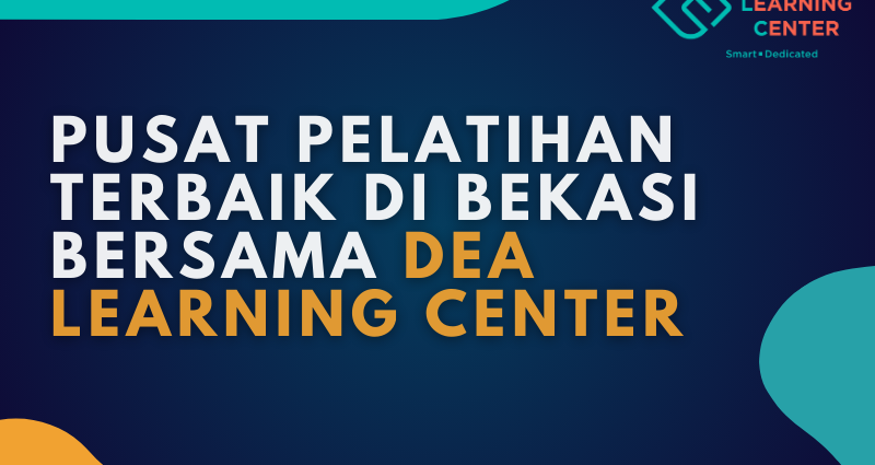 Pusat Pelatihan Terbaik di Bekasi