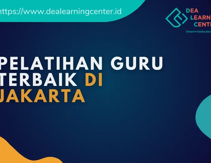 Pelatihan Guru Terbaik di Jakarta