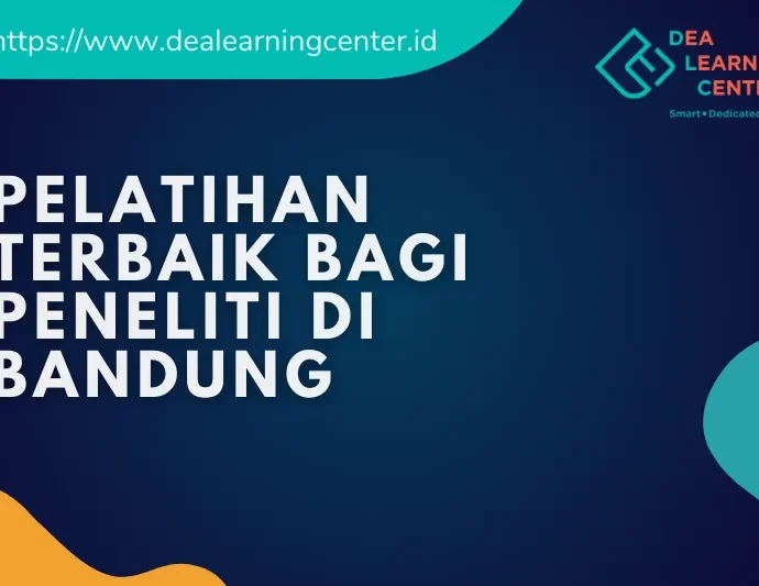 Pelatihan terbaik Bagi Peneliti di Bandung