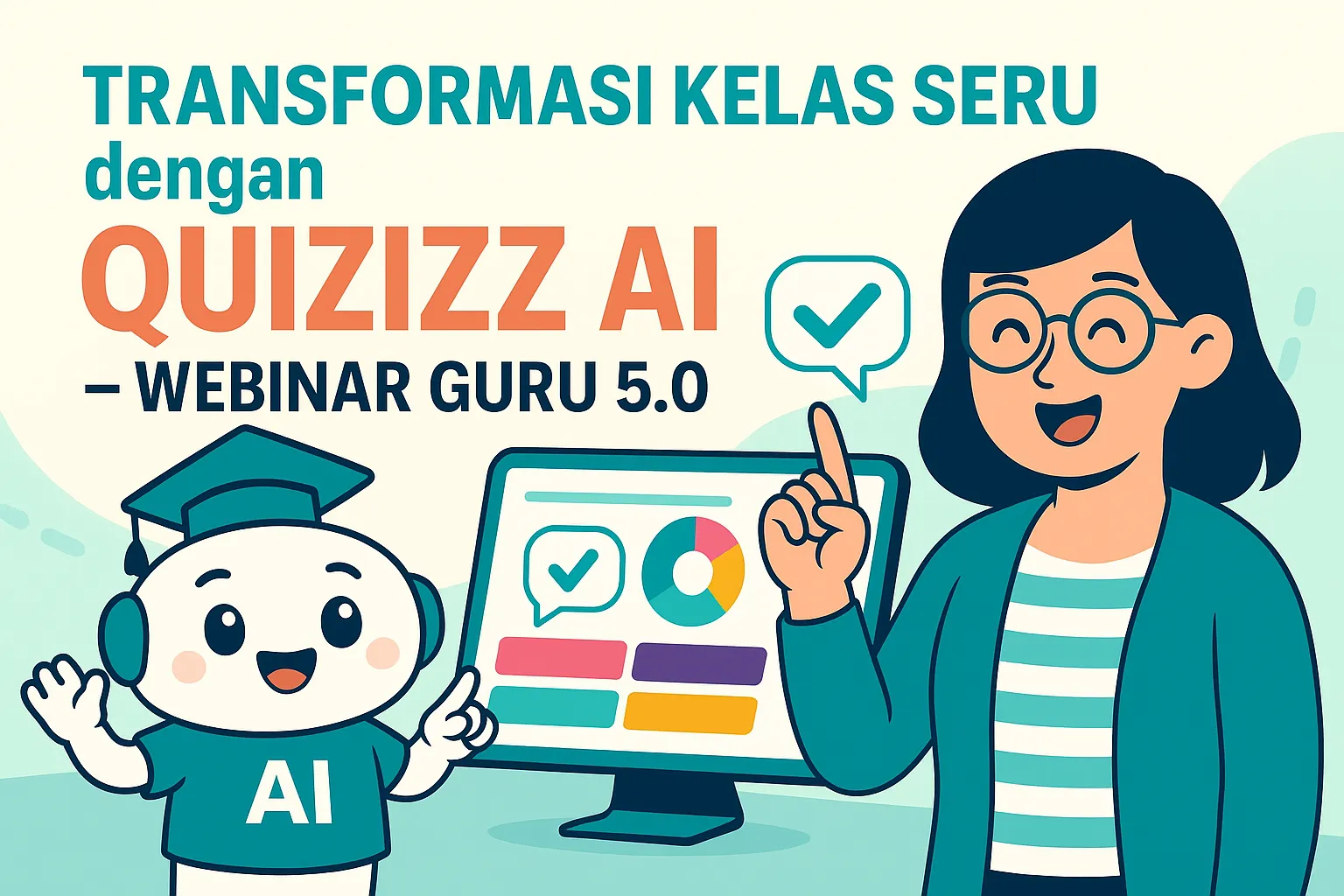 Transformasi Kelas Seru dengan Quizizz AI – Webinar Guru 5.0